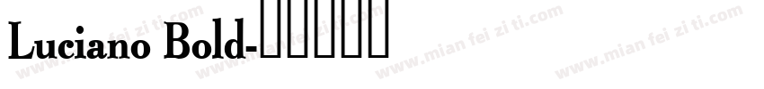 Luciano Bold字体转换
